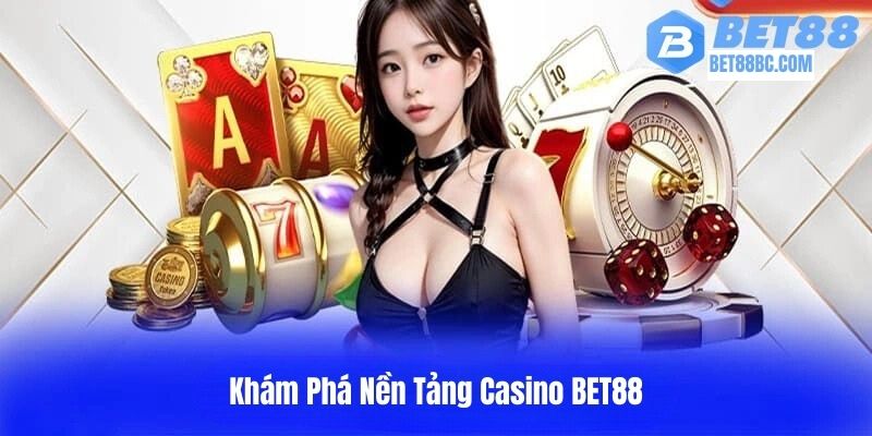 Khám phá nền tảng bet88