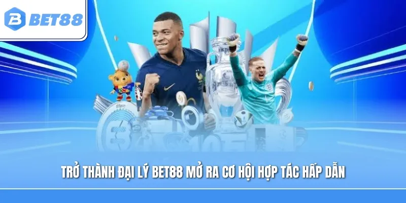 Trở thành đại lý Bet88 mở ra cơ hội hợp tác hấp dẫn