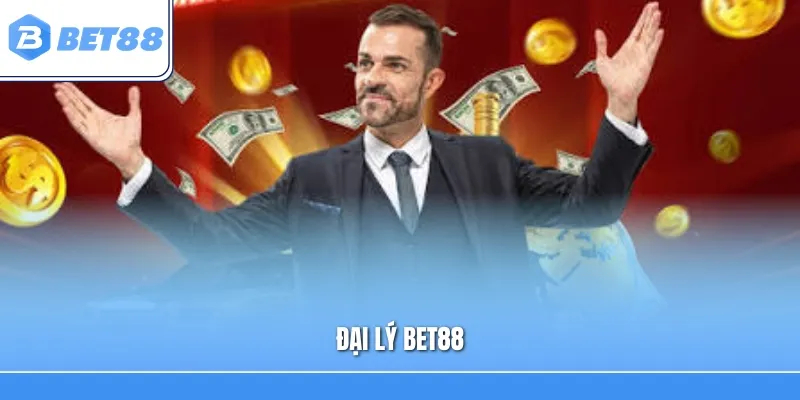 Đại Lý Bet88 – Khám Phá Cơ Hội Hợp Tác Và Gia Tăng Thu Nhập